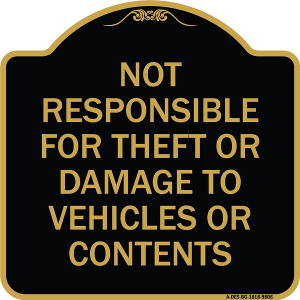 Signmission Designer Series-Not Responsible For Theft Or Damage To Vehicles Or Contents, 18" x 18", BG-1818-9806 A-DES-BG-1818-9806 - main